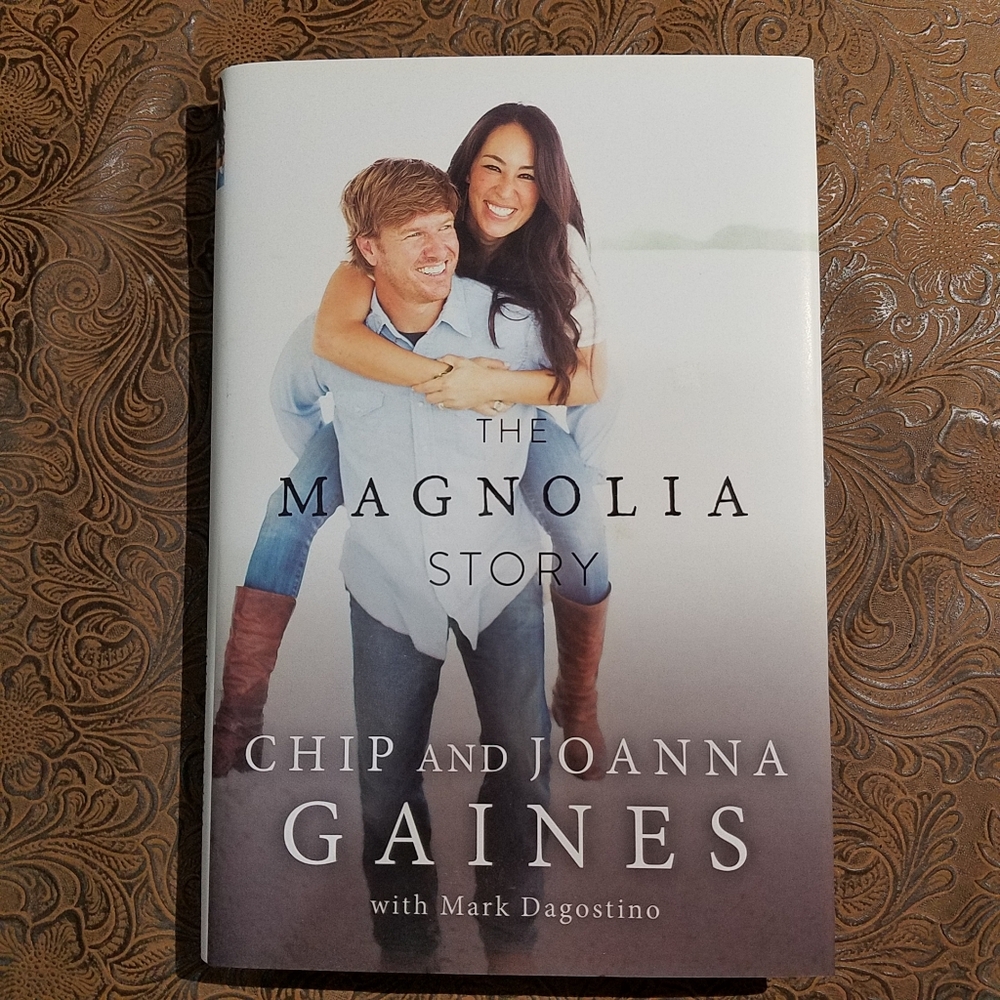 The Magnolia Story Hardcover Book - Chip Joanna Gaines Market Biography
